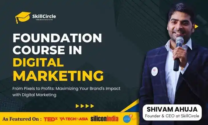 foundation course in digital marketing course