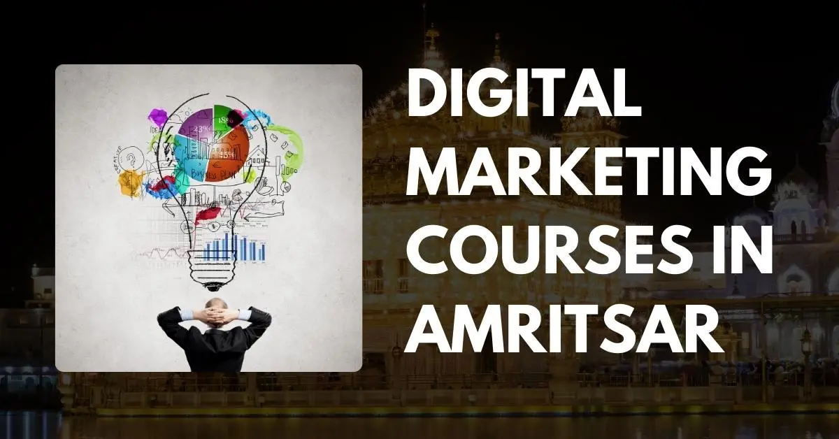 Top 5 Digital Marketing Courses in Amritsar