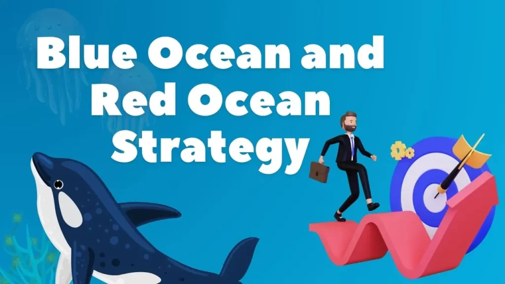 blue ocean and red ocean strategy