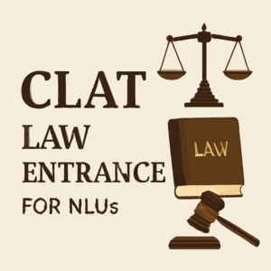 CLAT—Law Entrance for NLUs