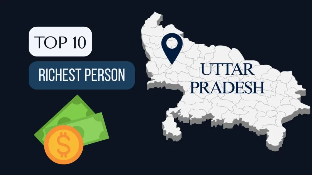 richest person in uttar pradesh