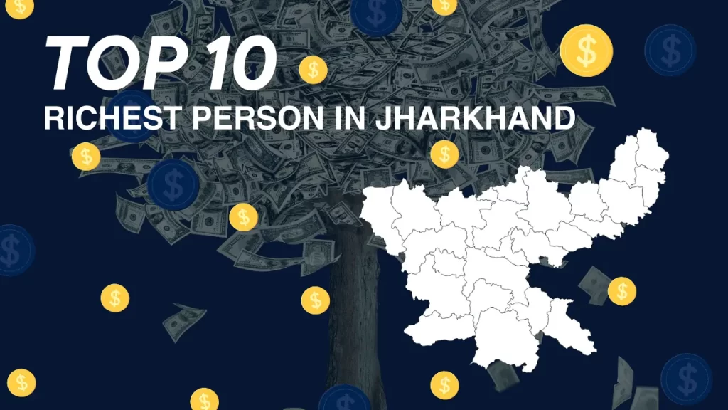 TOP 10 Richest Person in Jharkhand