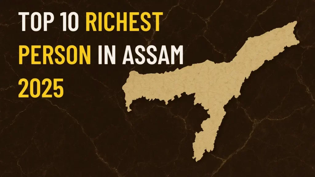 top 10 richest person in assam