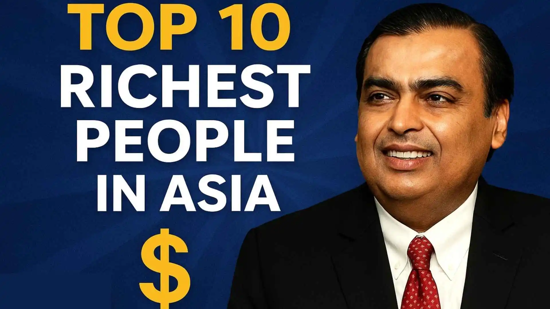 Top 10 Richest People in Asia: Business, Family, and More