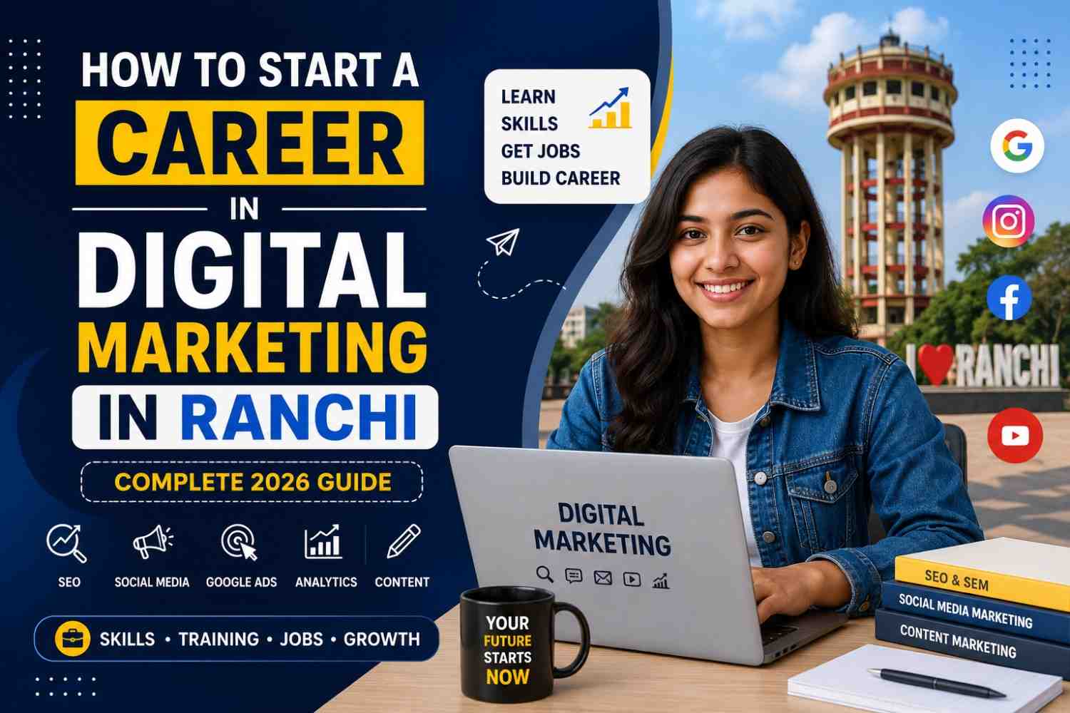 How to Start a Career in Digital Marketing in Ranchi After Graduation