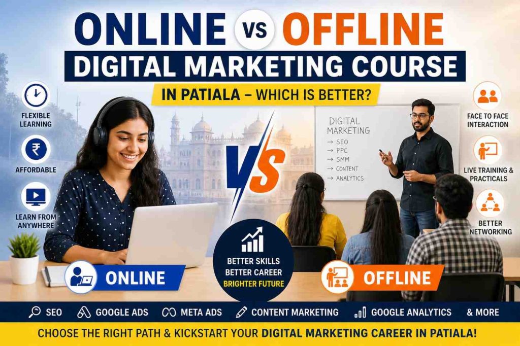 online vs offline digital marketing course in Patiala