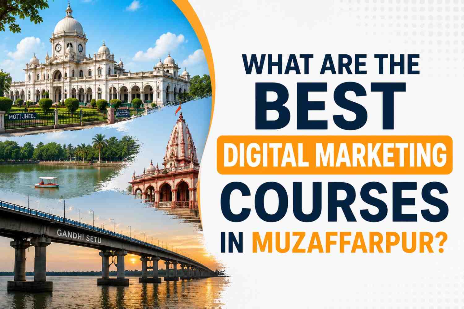 Best 5 Digital Marketing Courses in Muzaffarpur 2026