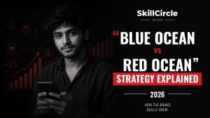 Explore the Power of Blue Ocean and Red Ocean Strategy – SkillCircle blog cover