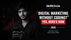 Can I Learn Digital Marketing Without Coding? – SkillCircle blog cover