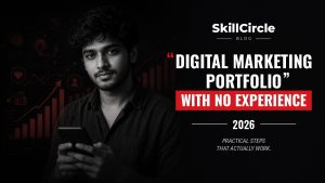 How to Build a Digital Marketing Portfolio With No Experience – SkillCircle blog cover