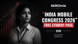 India Mobile Congress 2026: 7–10 Oct, Yashobhoomi, New Delhi (Free Student Pass) – SkillCircle blog cover