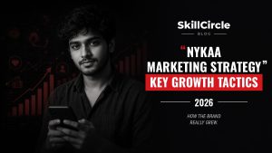 Nykaa Marketing Strategy Key Tactics for Explosive Growth – SkillCircle blog cover