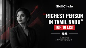 Top 10 Richest Person in Tamil Nadu 2026 with Net Worth, Business, and Family Details – SkillCircle blog cover